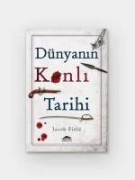 Dünyanın Kanlı Tarihi