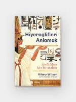 Hiyeroglifleri Anlamak - Antik Mısır için bir anahtar