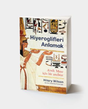 Hiyeroglifleri Anlamak - Antik Mısır için bir anahtar