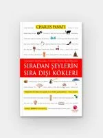 Sıradan Şeylerin Sıradışı Kökleri