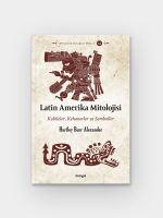 Latin Amerika Mitolojisi 1