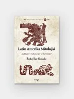 Latin Amerika Mitolojisi 1