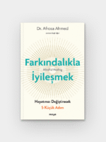 Farkındalıkla İyi̇leşmek