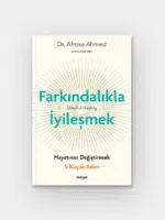 Farkındalıkla İyi̇leşmek