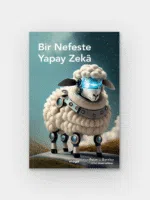 Bir Nefeste Yapay Zekâ