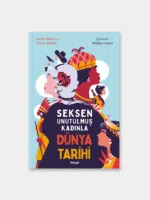 Seksen Unutulmuş Kadınla Dünya Tarihi